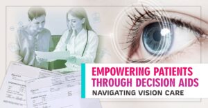 Shared Decision Making with Decision Aids: Navigating Vision Care